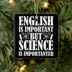 English Important But Science Funny Teacher Saying Ceramic Ornament