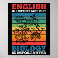 English Is Important But Biology Is Importanter
