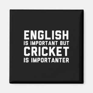 English Is Important But Cricket Is Importanter Magnet
