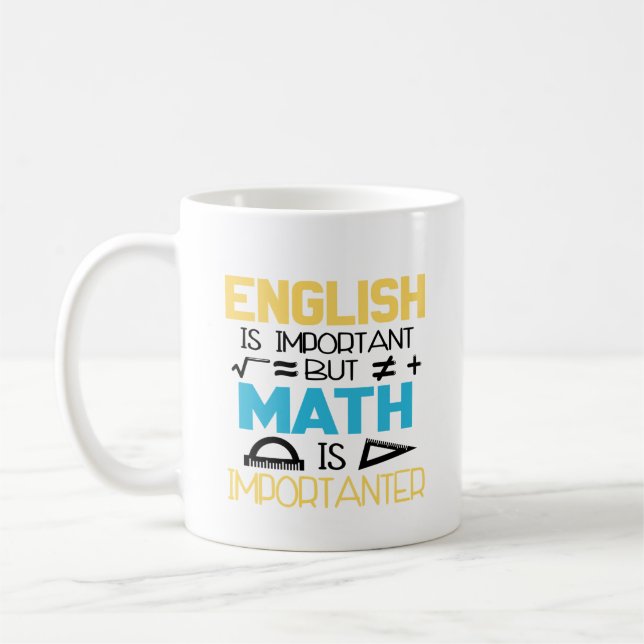 English Is Important But Math Is Importanter Coffee Mug (Left)