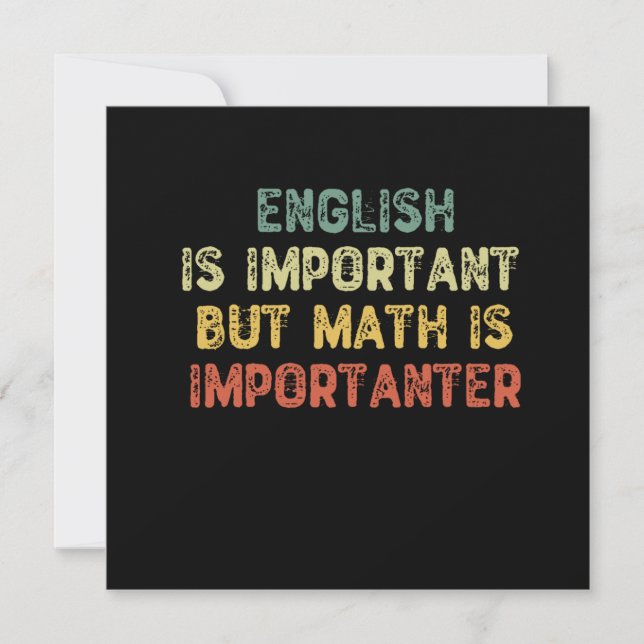 English Is Important But Math Is Importanter Invitation (Front)