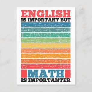 English Is Important But Math Is Importanter Math Postcard