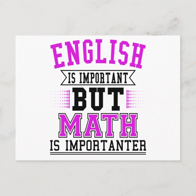 English Is Important But Math Is Importanter Pun Postcard (Front)