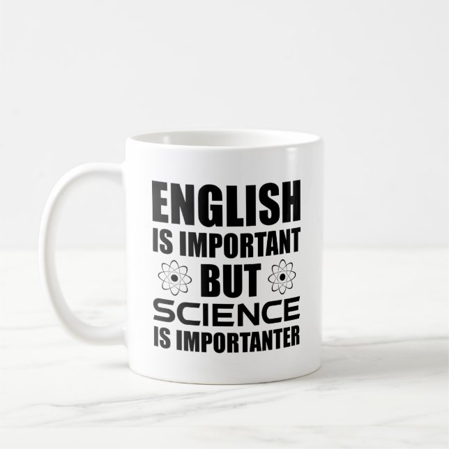 English Is Important But Science Is Importanter Coffee Mug (Left)