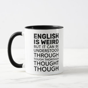 English is Weird Funny Grammar Mug