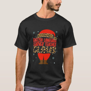 English Language Learner Teacher Claus Christmas S T-Shirt