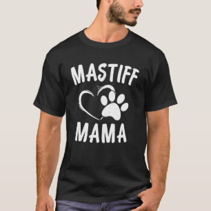 English Mastiff Mama Gift Pet Lover Apparel Dog T-Shirt