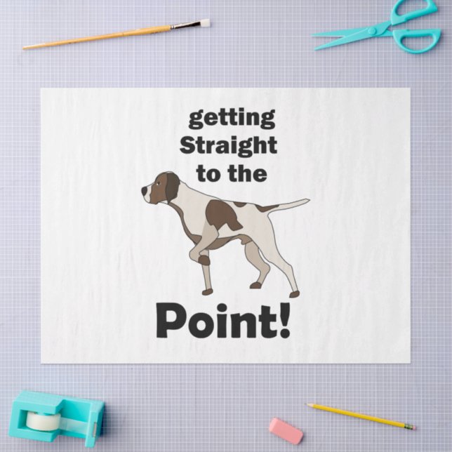 English Pointer Getting Straight To The Point  Tissue Paper (Craft)
