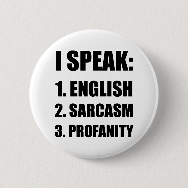 English Sarcasm Profanity 2 Inch Round Button (Front)