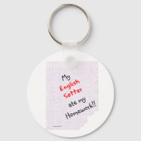 English Setter Ate My Homework Keychain