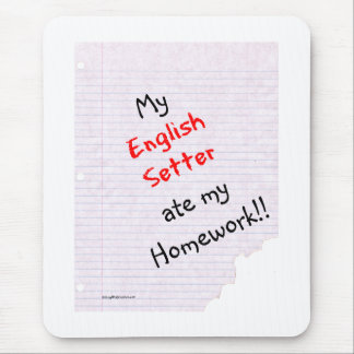 English Setter Ate My Homework Mouse Pad