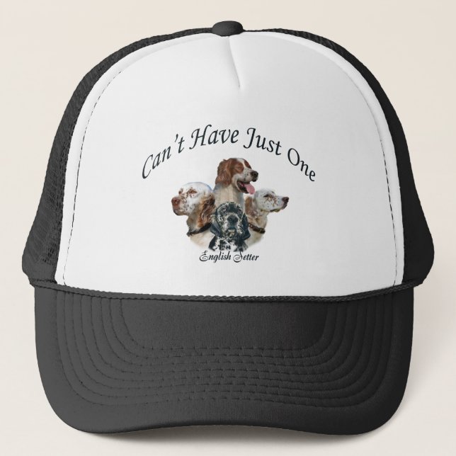 english setter Can't Have Just One hats (Front)