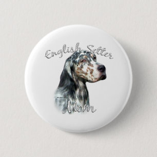 English Setter Mom 2 Inch Round Button