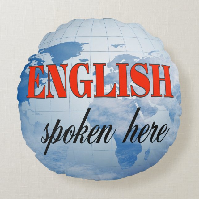 English spoken here cloudy earth round pillow (Front)