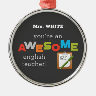 English Teacher Appreciation Day, Awesome Metal Ornament