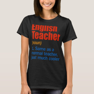 English Teacher Definition Back To School First D T-Shirt