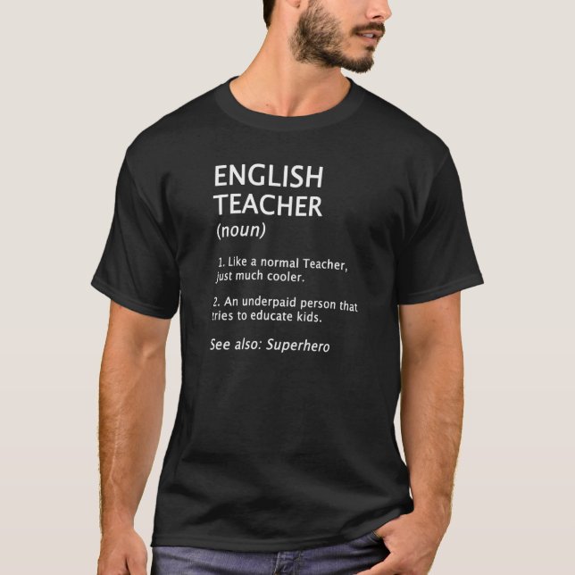 English Teacher Definition & Description T-Shirt (Front)