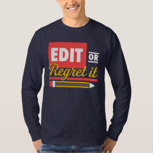 English Teacher Edit or Regret It T-Shirt