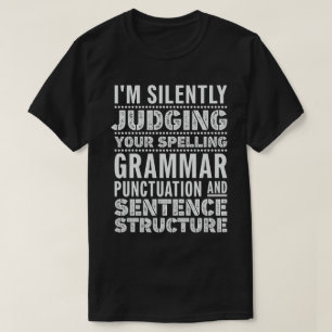 English Teacher Funny Grammar Sayings  T-Shirt