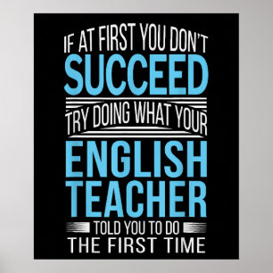 English Teacher If at first you dont succeed Funny Poster