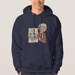 English Teacher Its in the Syllabus Hoodie