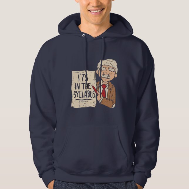 English Teacher Its in the Syllabus Hoodie (Front)