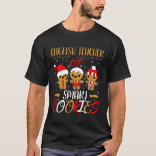 English Teacher Of Smart Cookies Funny Teacher Chr T-Shirt
