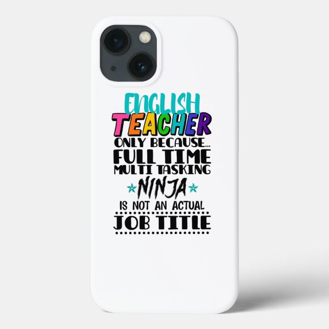 English Teacher Only Because Full Time Multi Task Case-Mate iPhone Case (Back)