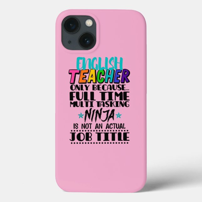 English Teacher Only Because Full Time Multi Task Case-Mate iPhone Case (Back)