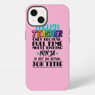 English Teacher Only Because Full Time Multi Task iPhone 13 Case