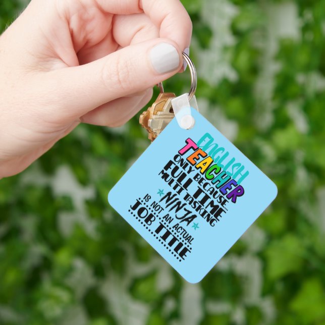 English Teacher Only Because Full Time Multi Task Keychain (Hand)