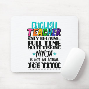 English Teacher Only Because Full Time Multi Task  Mouse Pad
