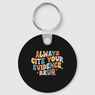 English Teacher Shirt Text Evidence Keychain