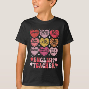 English Teacher Valentine's Day Grammar Ela Teache T-Shirt