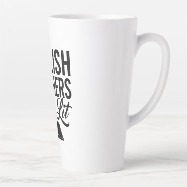English Teachers Get Lit Latte Mug (Right)