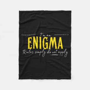 Enigma, The Rules Simply Do Not Apply  Fleece Blanket