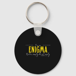 Enigma, The Rules Simply Do Not Apply  Keychain