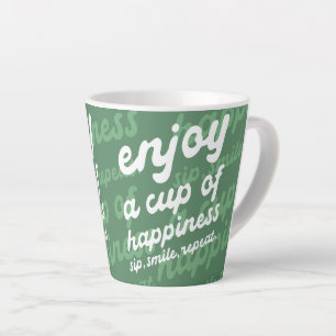 Enjoy a Cup of Happiness Motivational Latte Mug