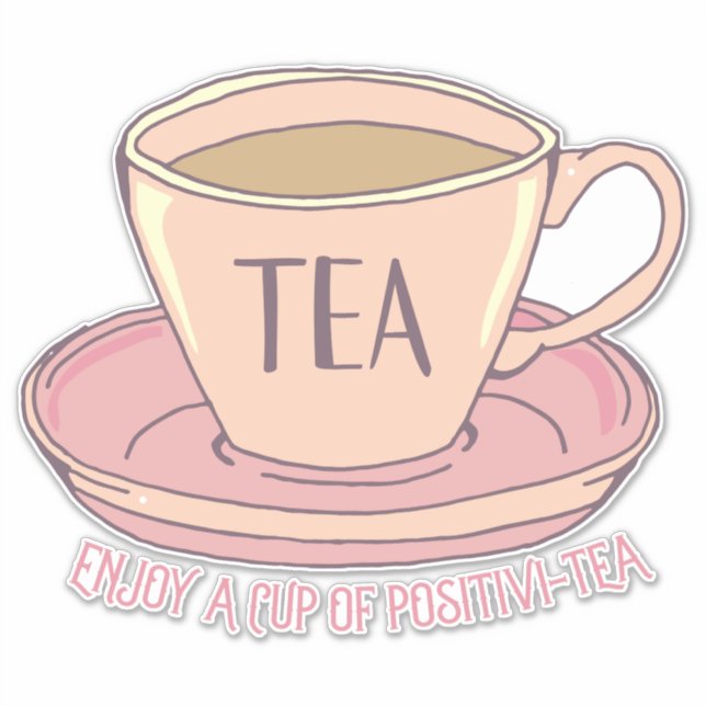 Enjoy a Cup of Positivity Motivational Tea Quote (Front)