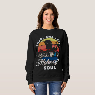 Enjoy and Calm, motorcycle soul Sweatshirt