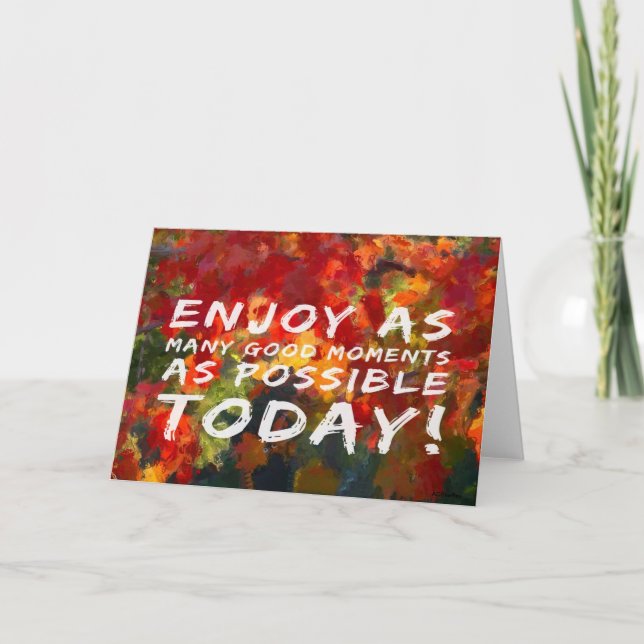 Enjoy as Many good moments Card (Front)