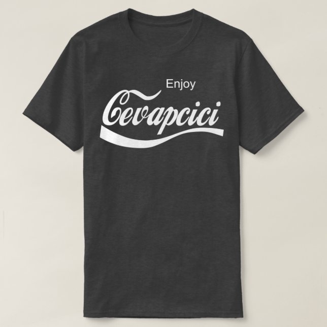 Enjoy Cevapcici  T-Shirt (Design Front)