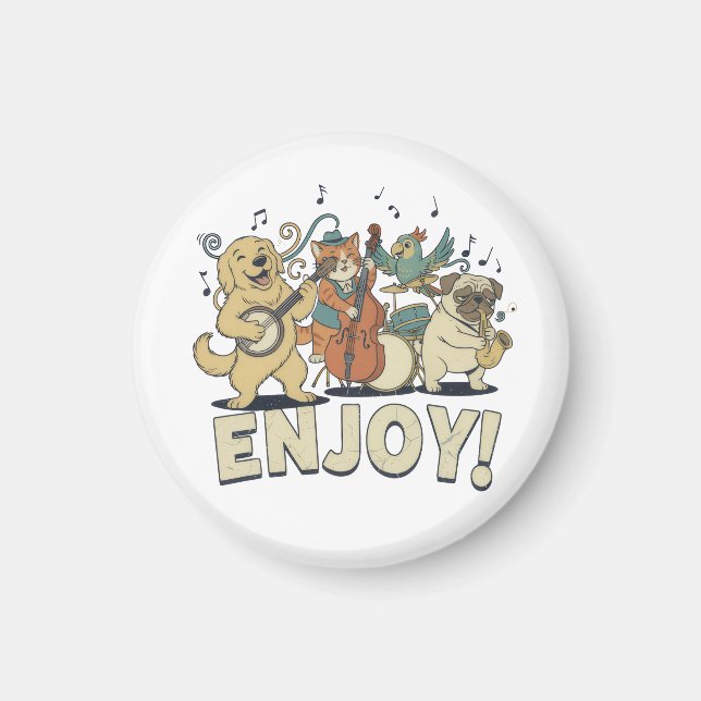 “Enjoy – Cute Pets Playing Musical Instruments Magnet (Front)