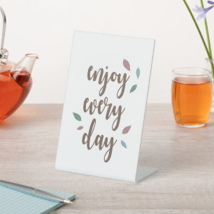 Enjoy every day feather motivation quot pedestal sign