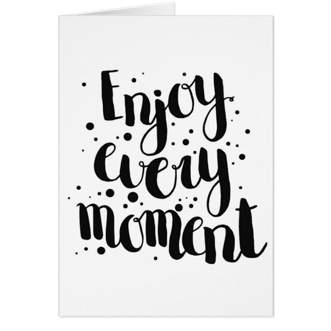 Enjoy Every Moment 2 (Front)