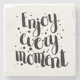 Enjoy Every Moment 2 Stone Coaster