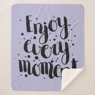 Enjoy Every Moment Sherpa Blanket