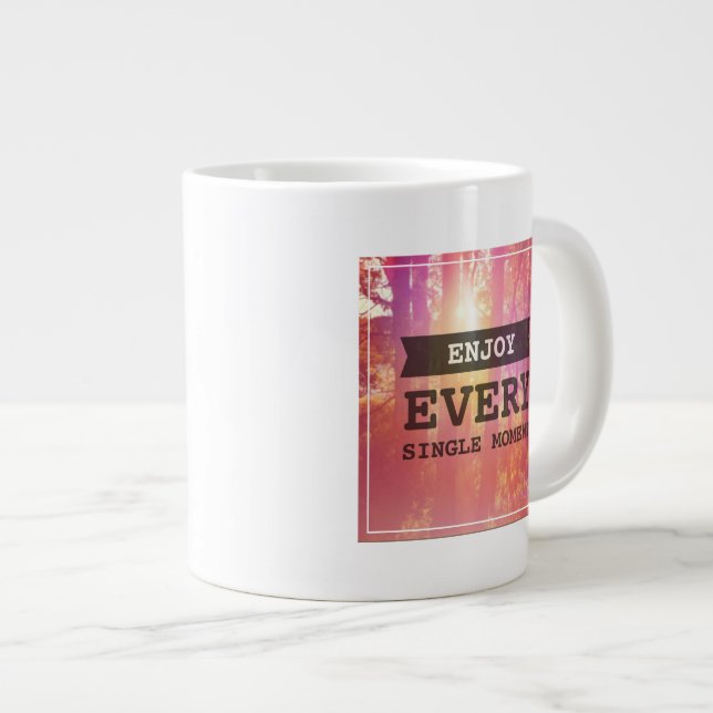 Enjoy Every Single Moment Large Coffee Mug (Front Right)