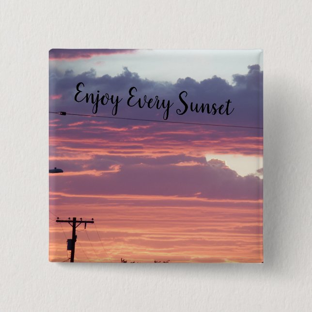 Enjoy Every Sunset 2 Inch Square Button (Front)