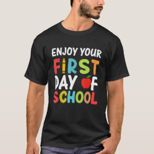 Enjoy First Day Of School Classroom Kids Boys Girl T-Shirt